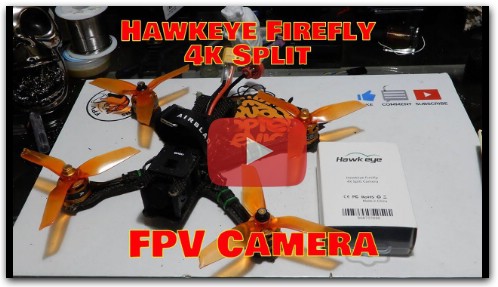 Hawkeye Firefly Split 4K FPV Camera