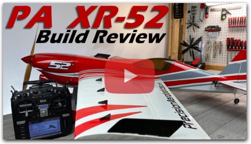 PA XR-52 Build Review - Precision Aerobatics 3D RC Plane 52