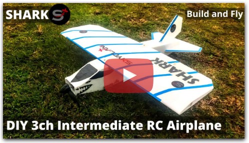DIY 3ch Intermediate RC Airplane- Shark-(Review, Build and Fly).