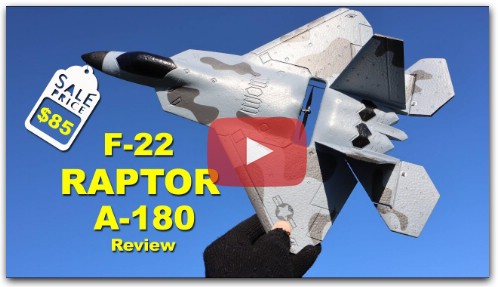 This F-22 RAPTOR RC Plane is a Blast!!! - Review of the A-180
