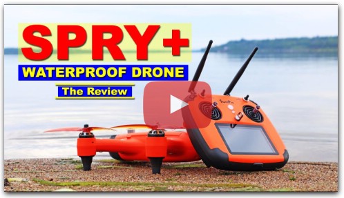 The Very Impressive SPRY+ Waterproof Drone - Sailing, Kayak, Canoe, Fishing