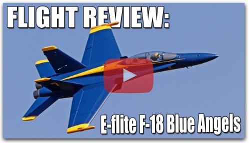 Assembly & Flight Review - E-flite F-18 Blue Angels  80mm EDF