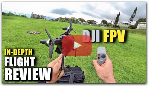 DJI FPV Drone Flight Test Review IN DEPTH + Motion Control & Fly More Kit