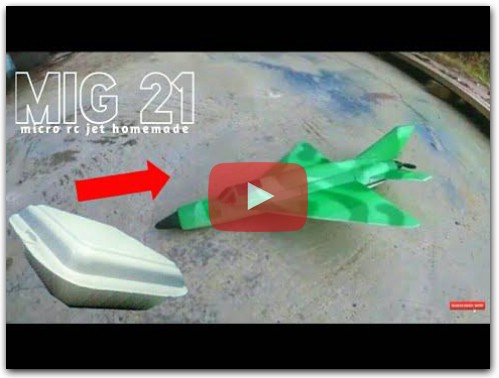 how to make jet MIG 21 rc plane homemade membuat pesawat remot dari NOL