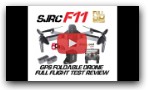 SJRC F11 GPS DRONE FULL FLIGHT TEST REVIEW