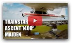 Volantex Trainstar Ascent 1400 maiden