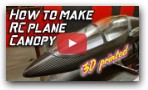 How to make RC plane Canopy