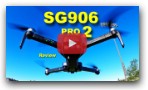 The New SG906 PRO 2 Low Cost Drone with a 3 axis Camera Gimbal - Review