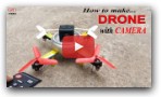 Making Remote Control Drone with Camera