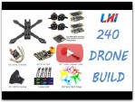 LHI 240 DRONE BUILD