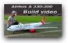 VIRGIN ATLANTIC AIRBUS A330-300 BUILD VIDEO -RC AIRLINER AIRPLANE