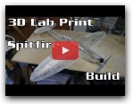 3D Lab Print Spitfire Mk XVI Build